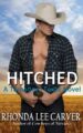 Hitched Texas Novel by Bestselling Author Rhonda Lee Carver