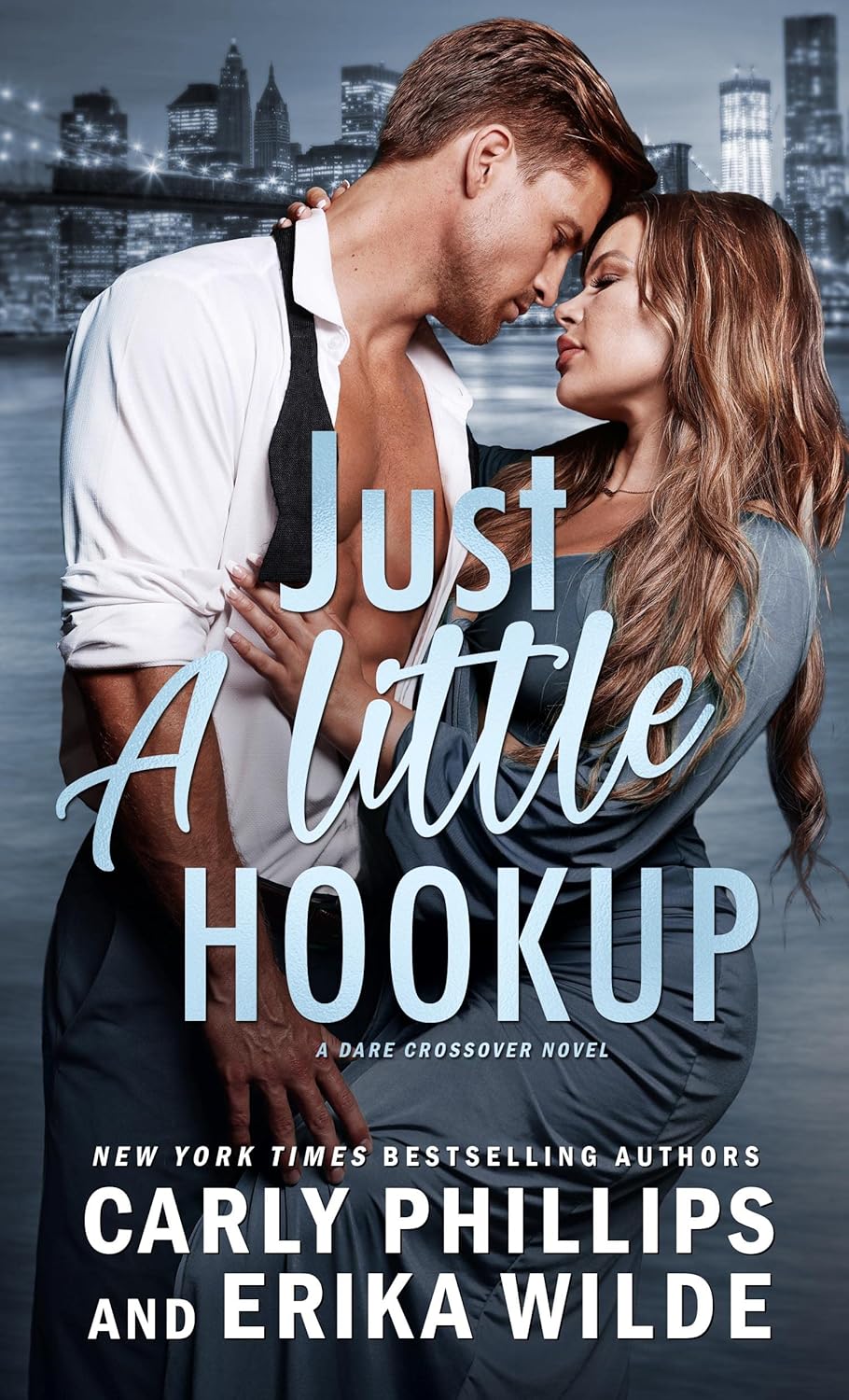 Just a Little Hookup by USA Today Bestselling Author Carly Phillips