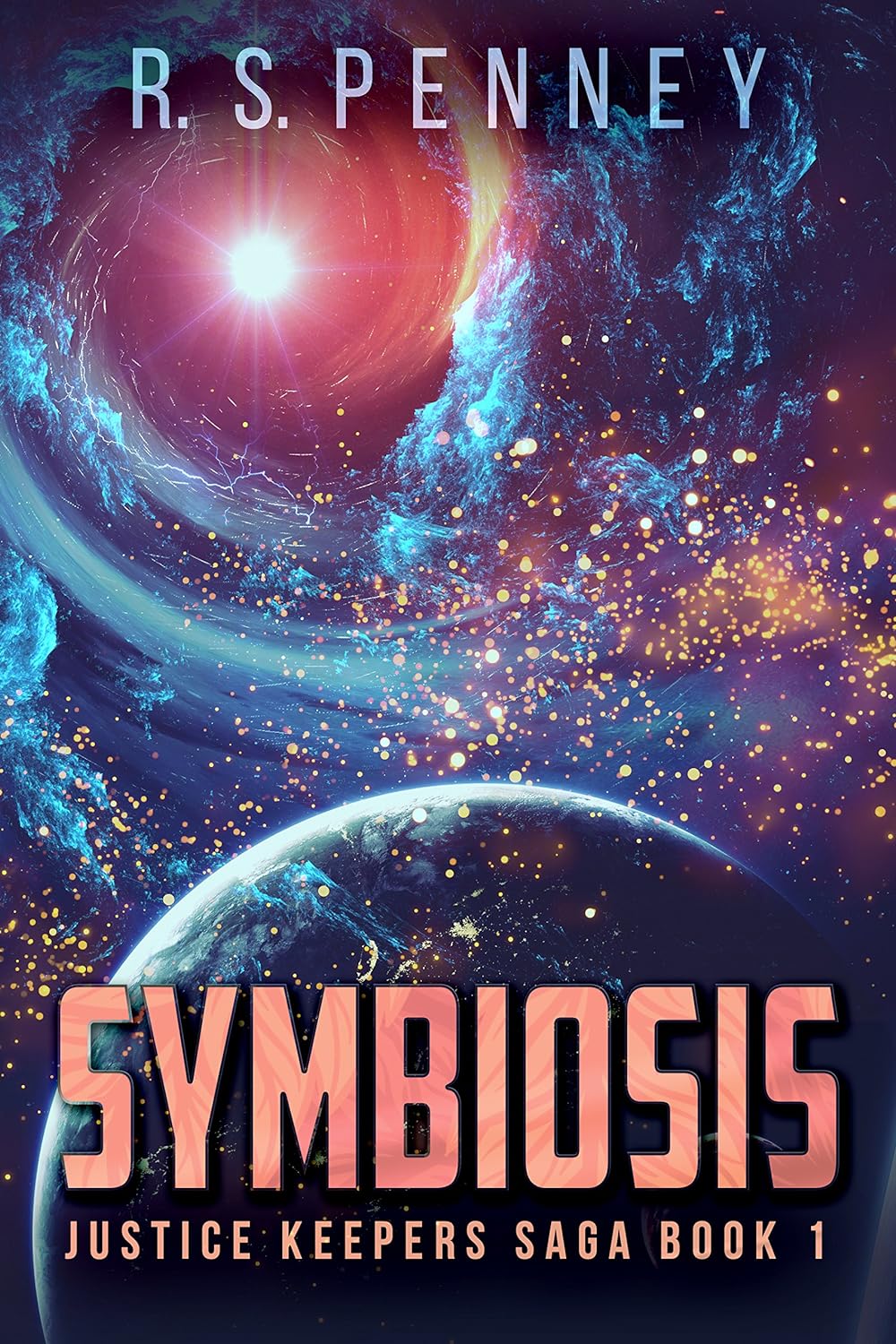 Symbiosis Justice Keepers Science Fiction Saga
