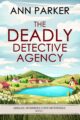 The Deadly Detective Agency Cozy Mysteries by Bestselling Author Ann Parker