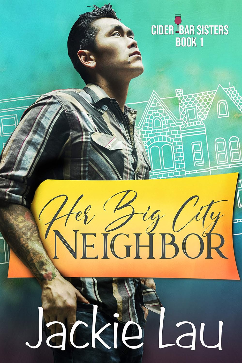 Her Big City Neighbor Romantic Comedy by Bestselling Author Jackie Lau