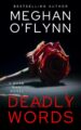 Deadly Words Crime Thriller by New York Times Bestselling Author Meghan O&#...