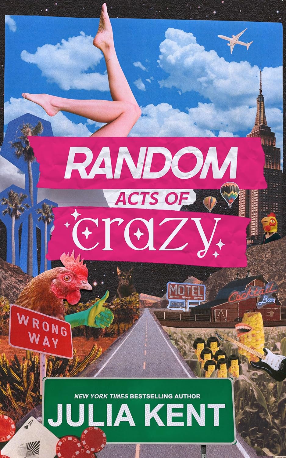 Random Acts of Crazy Opposites Attract Small Town Romantic Comedy by Bestselling Author Julia Kent