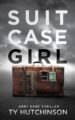 Suitcase Girl SG FBI Thriller Trilogy Book by Bestselling Author Ty Hutchin...