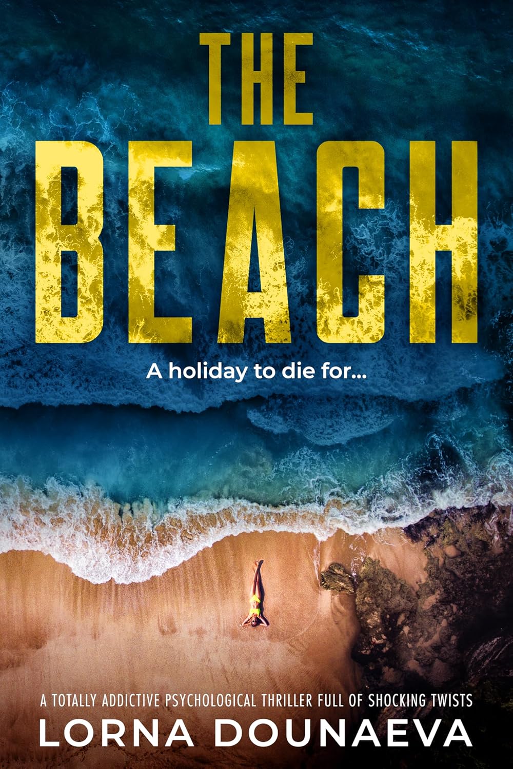 The Beach Psychological Thriller by Bestselling Author Lorna Dounaeva