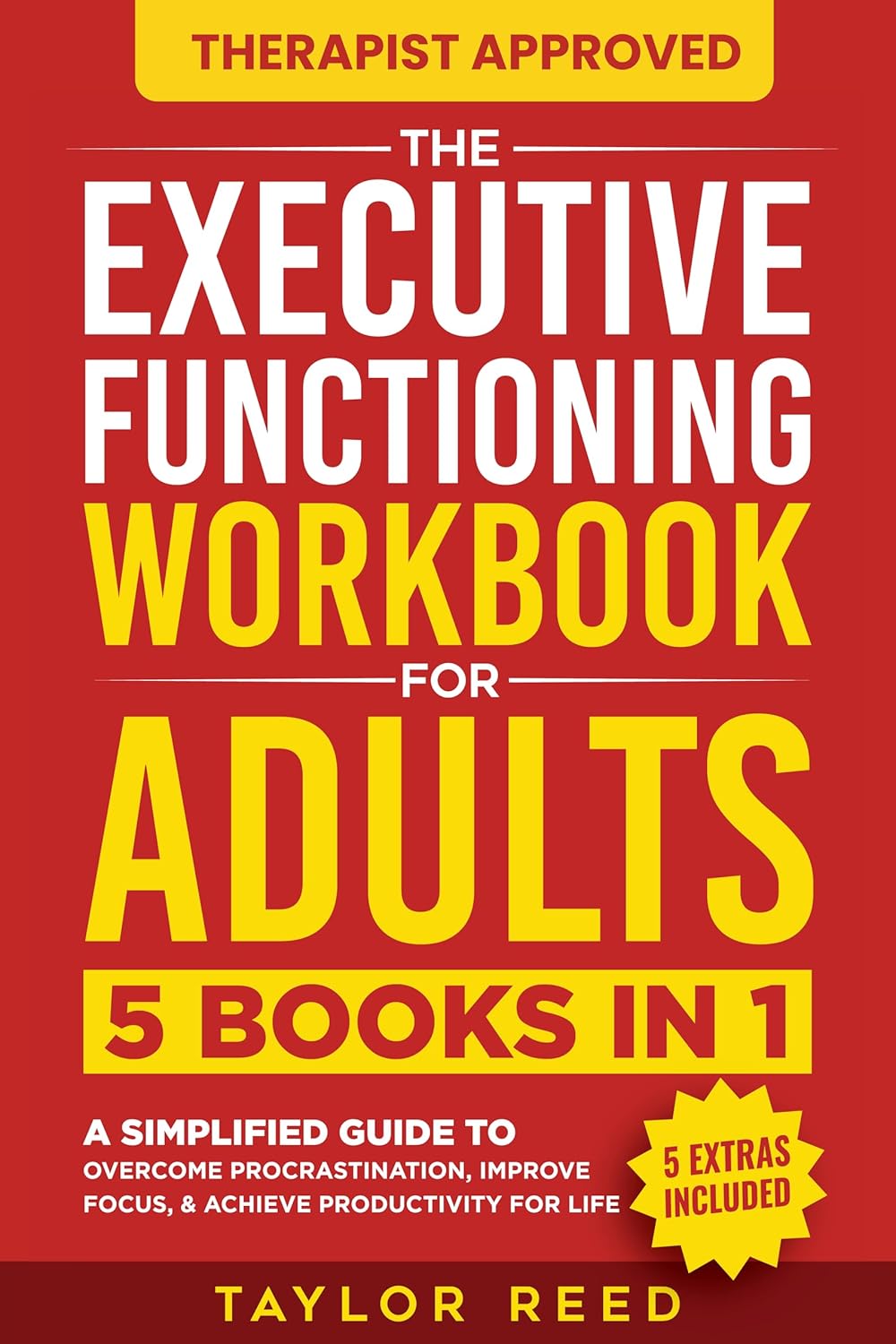 The Executive Functioning Workbook Overcome Procrastination, Improve Focus, & Achieve Productivity for Life