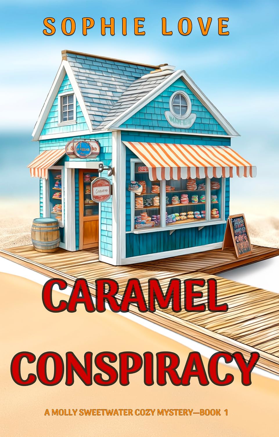 Caramel Conspiracy Cozy Mystery by Bestselling Author Sophie Love