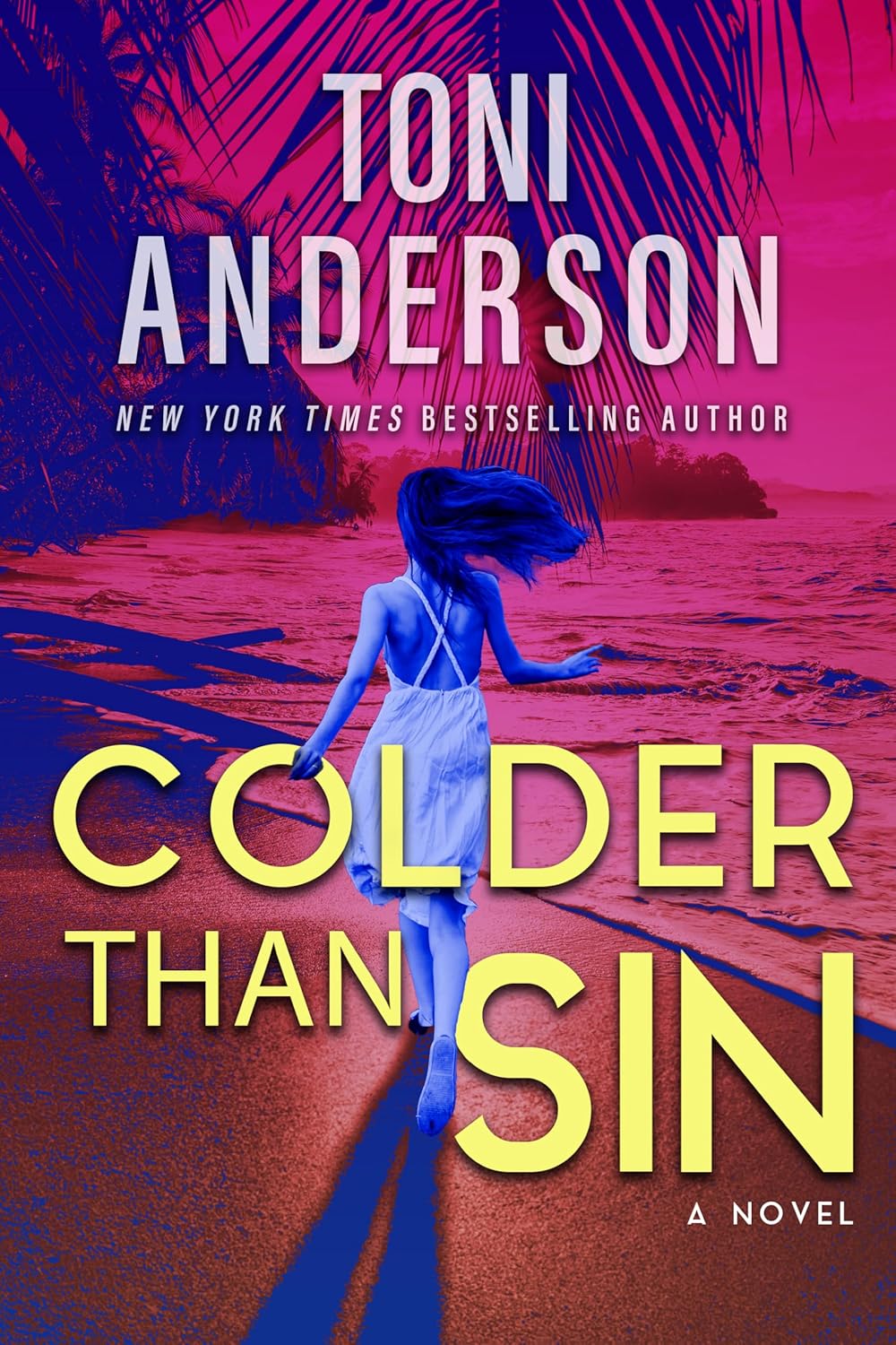 Colder Than Sin: A Romantic Thriller by Bestselling Author Toni Anderson