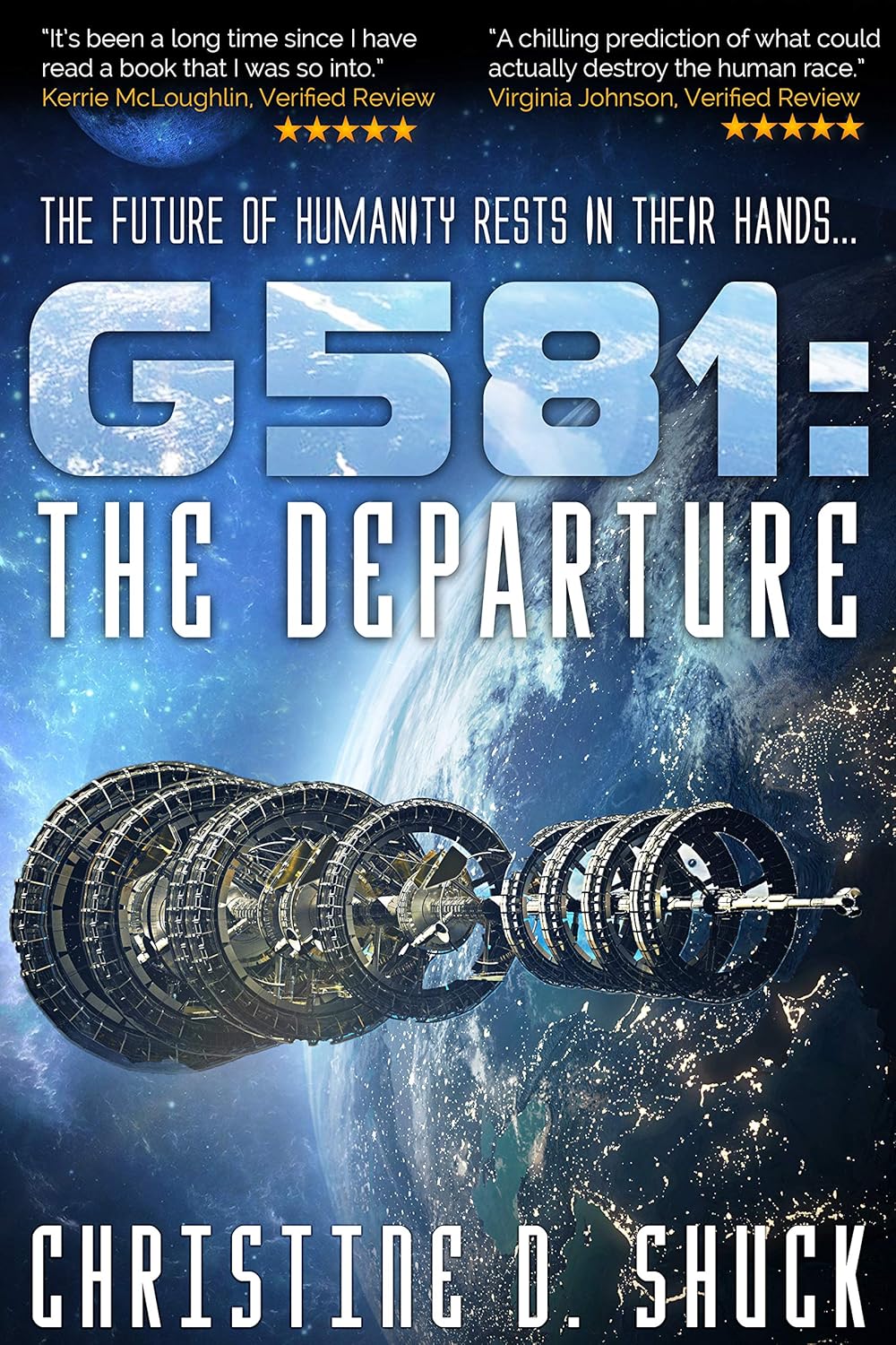 G581: The Departure: Dystopian Sci-fi Thriller by Bestselling Author Christine Shuck