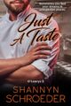 Just a Taste Contemporary Steamy Romance by Bestselling Author Shannyn Schr...
