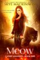 Meow: Shifter Urban Fantasy by Bestselling Author Skye MacKinnon