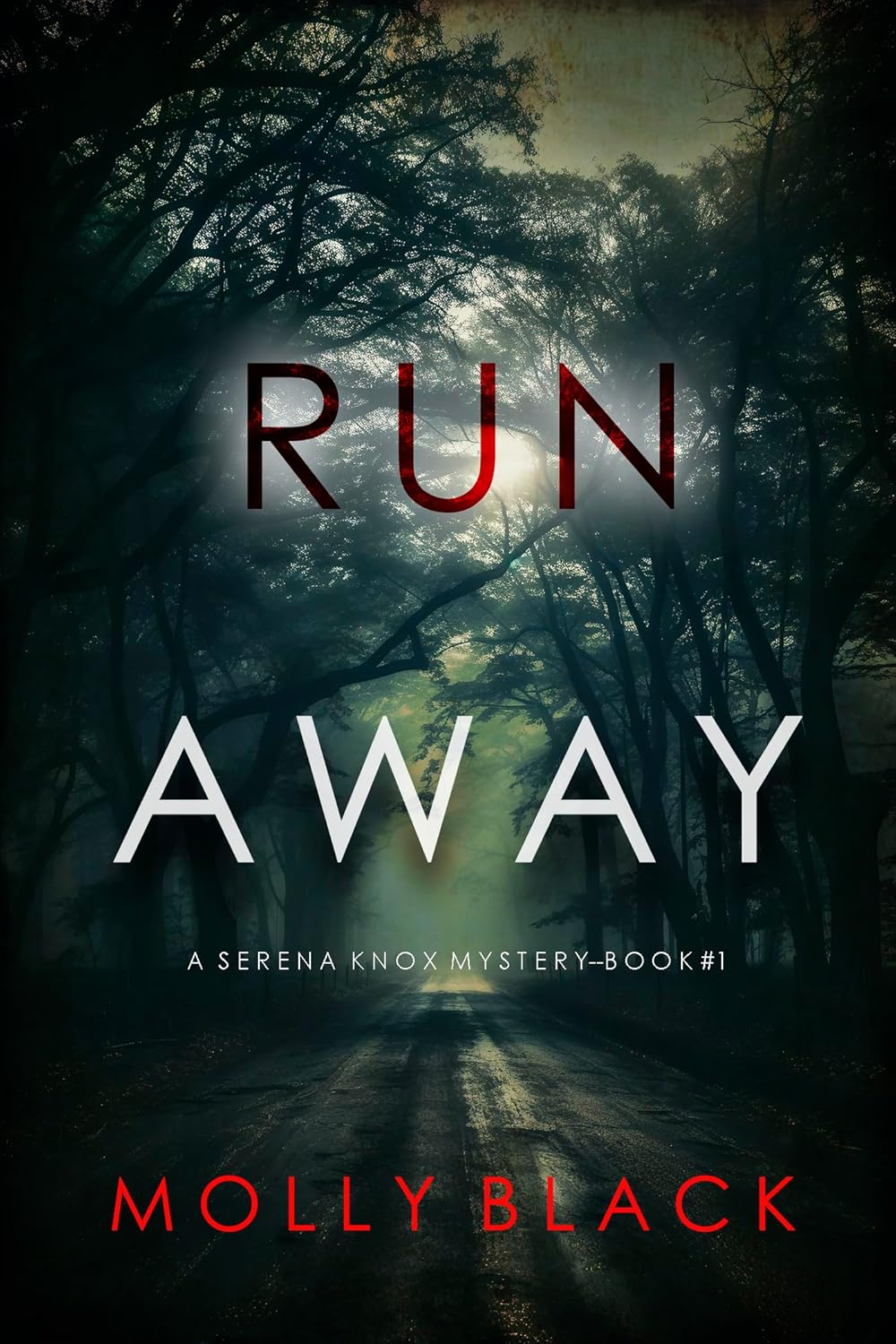 Run Away Suspense Thriller by Bestselling Author Molly Black