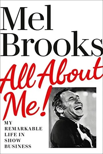 All About Me!: My Remarkable Life in Show Business