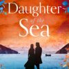 daughter-of-the-sea-a-sweeping-romance-and-thrillingly-epic-historical-novel photo