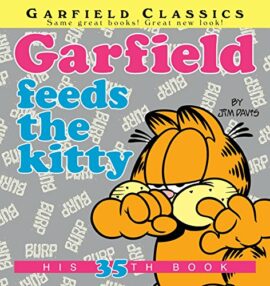 Garfield Feeds the Kitty: His 35th Book