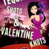 tequila-shots-valentine-knots-the-althea-rose-series-book photo