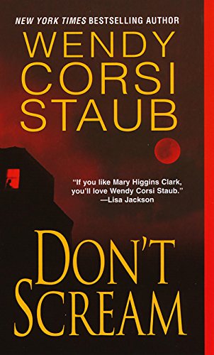 Don’t Scream by Wendy Corsi Staub